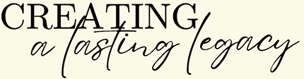 Creating a lasting legacy